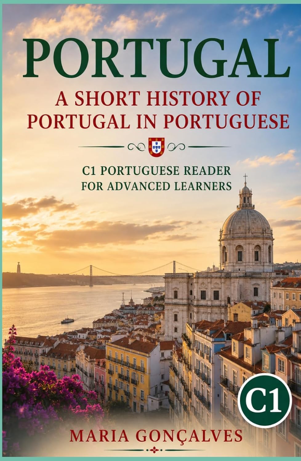 ler totalmente Portugal: A Short History of Portugal in Portuguese: C1 Portuguese Reader for Advanced Learners (Learn Languages: Short Histories) (Portuguese Edition)