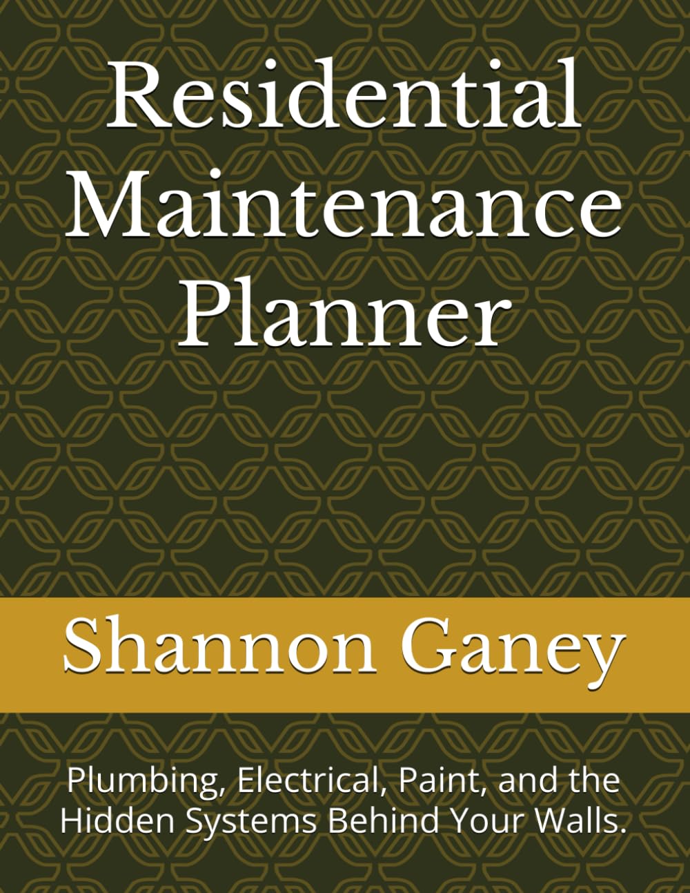 ler totalmente Residential Maintenance Planner: Plumbing, Electrical, Paint, and the Hidden Systems Behind Your Walls. (The Rental Pro Method)