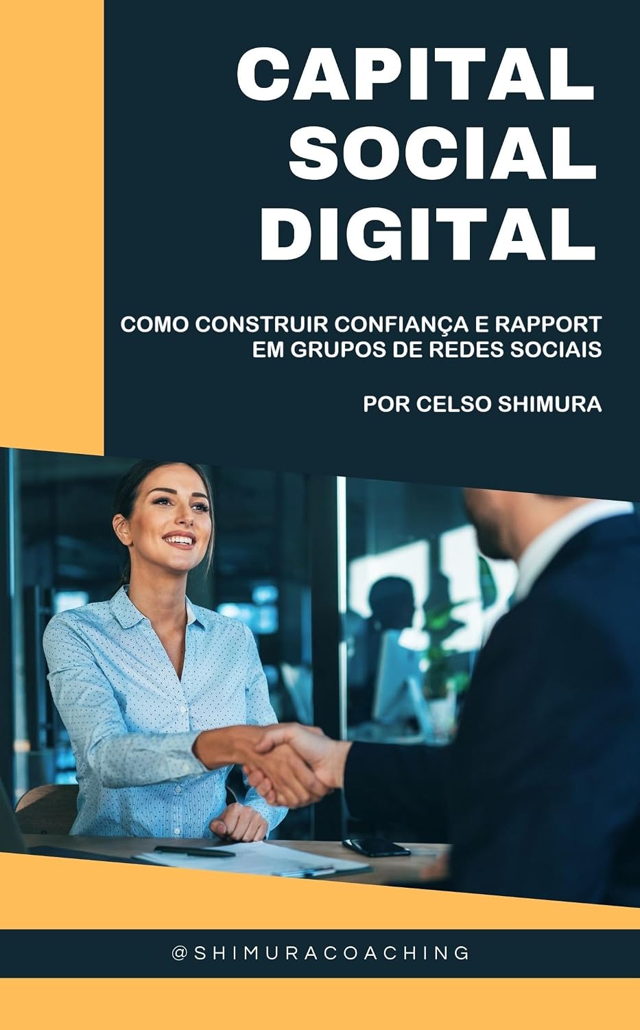 CAPITAL SOCIAL DIGITAL: COMO CONSTRUIR CONFIANÇA E RAPPORT EM GRUPOS DE REDES SOCIAIS baixar livro de graça