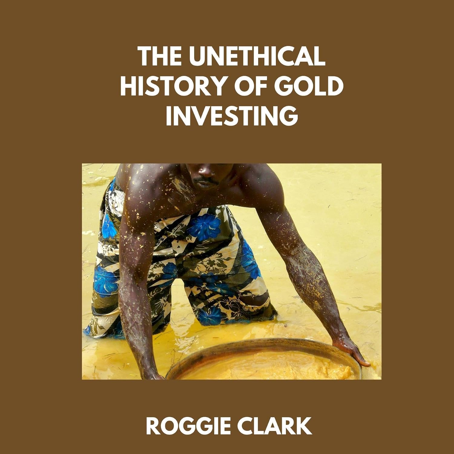 capítulo por capítulo baixar The Unethical History of Gold Investing (English Edition)