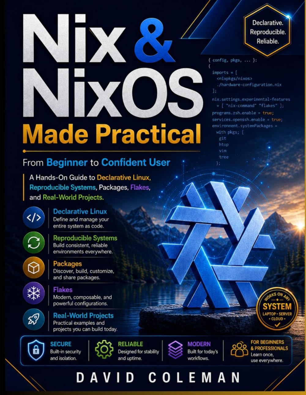 Nix & NixOS Made Practical: From Beginner to Confident User: A Hands-On Guide to Declarative Linux, Reproducible Systems, Packages, Flakes, and Real-World Projects baixar o livro de graça