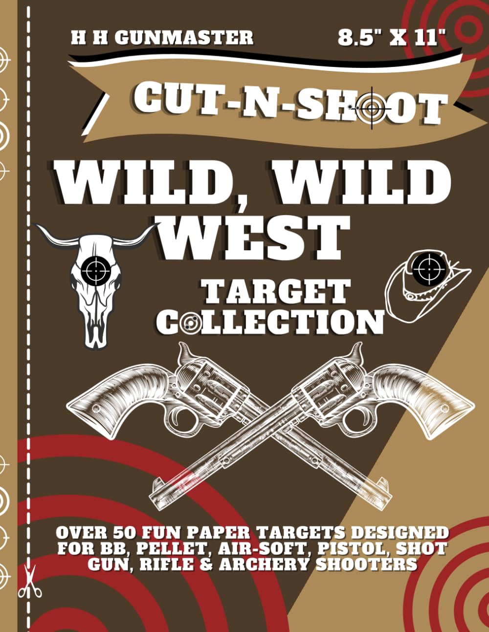 capítulo por capítulo baixar HHGunmaster Cut-N-Shoot – Wild, Wild West Target Shooting Collection Book: Over 50 Fun Paper Targets Designed for BB, Pellet, Air-soft, Pistol, Shot Gun, Rifle & Archery Shooters