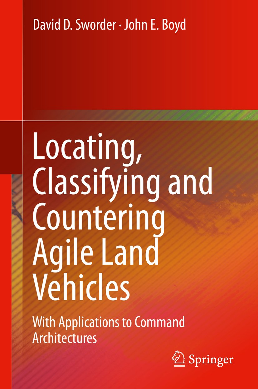 Locating, Classifying and Countering Agile Land Vehicles: With Applications to Command Architectures (English Edition) baixar o livro de graça