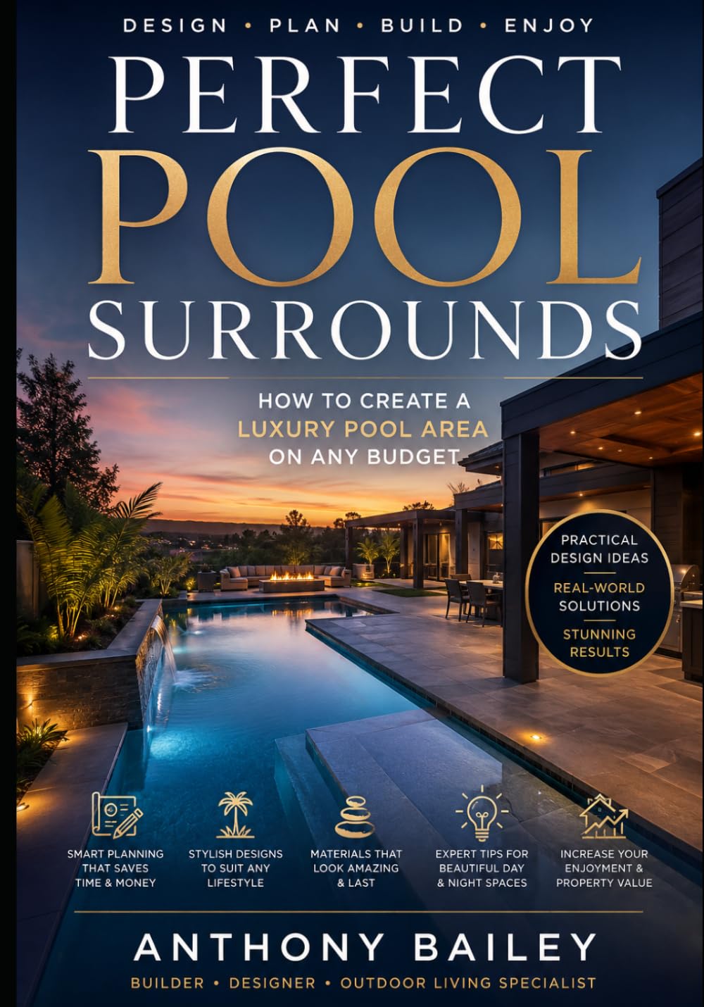 Perfect Pool Surrounds: How to Create a Luxury Pool Area on Any Budget baixar o livro de graça