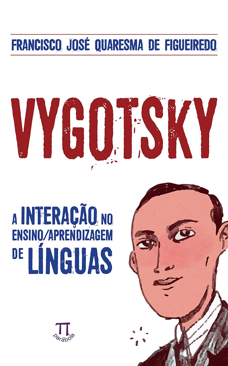 ler totalmente Vygotsky: a interação no ensino/aprendizagem de línguas (Estratégias de ensino Livro 63)
