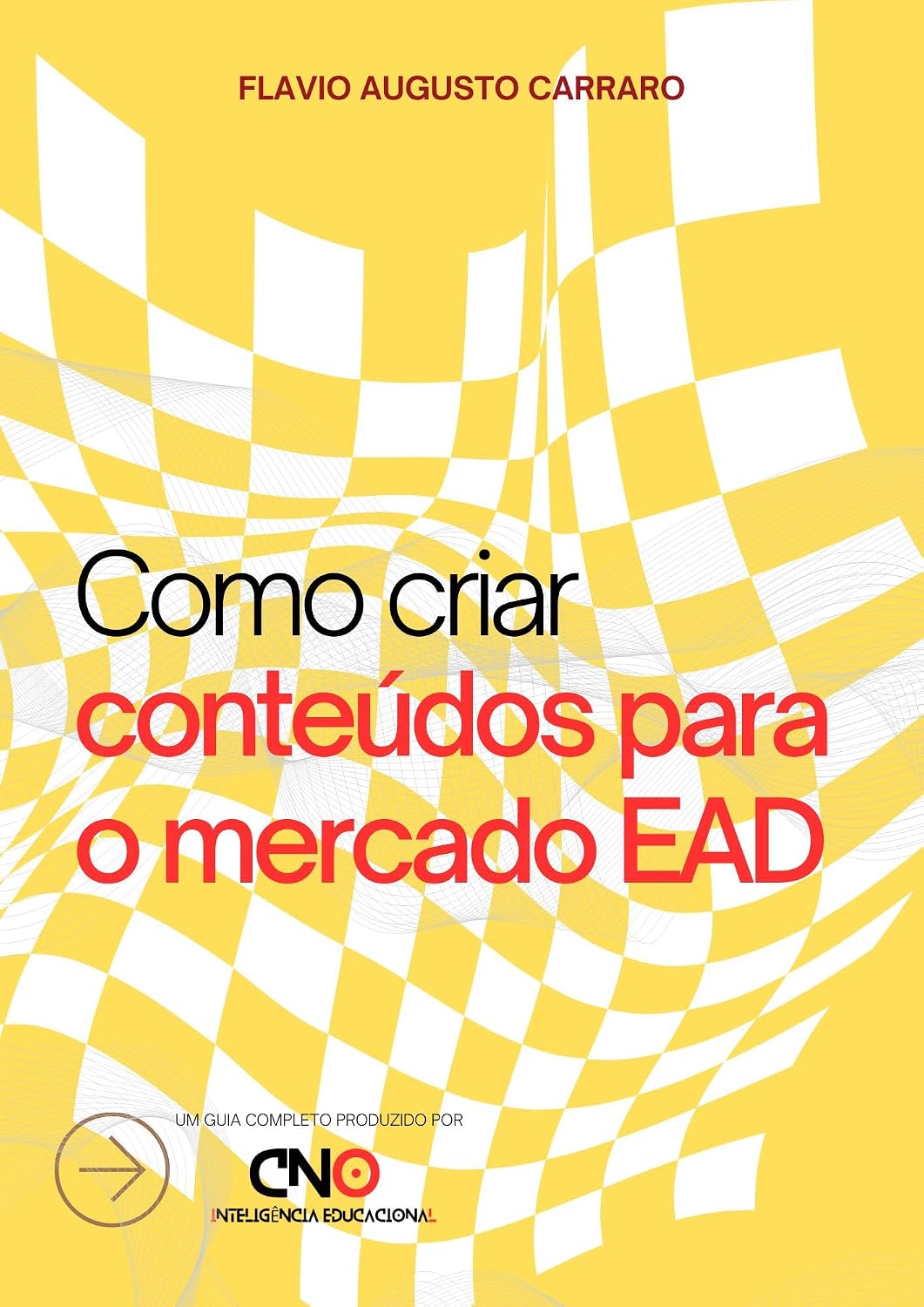 capítulo por capítulo baixar COMO CRIAR CONTEÚDOS PARA O MERCADO EAD: Descubra como criar conteúdos EAD que os alunos vão adorar