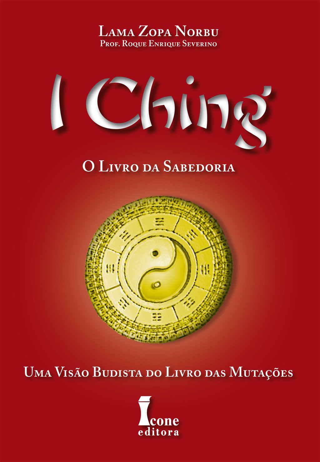 ler totalmente I ching-o livro da sabedoria visão budista do livro das mutações