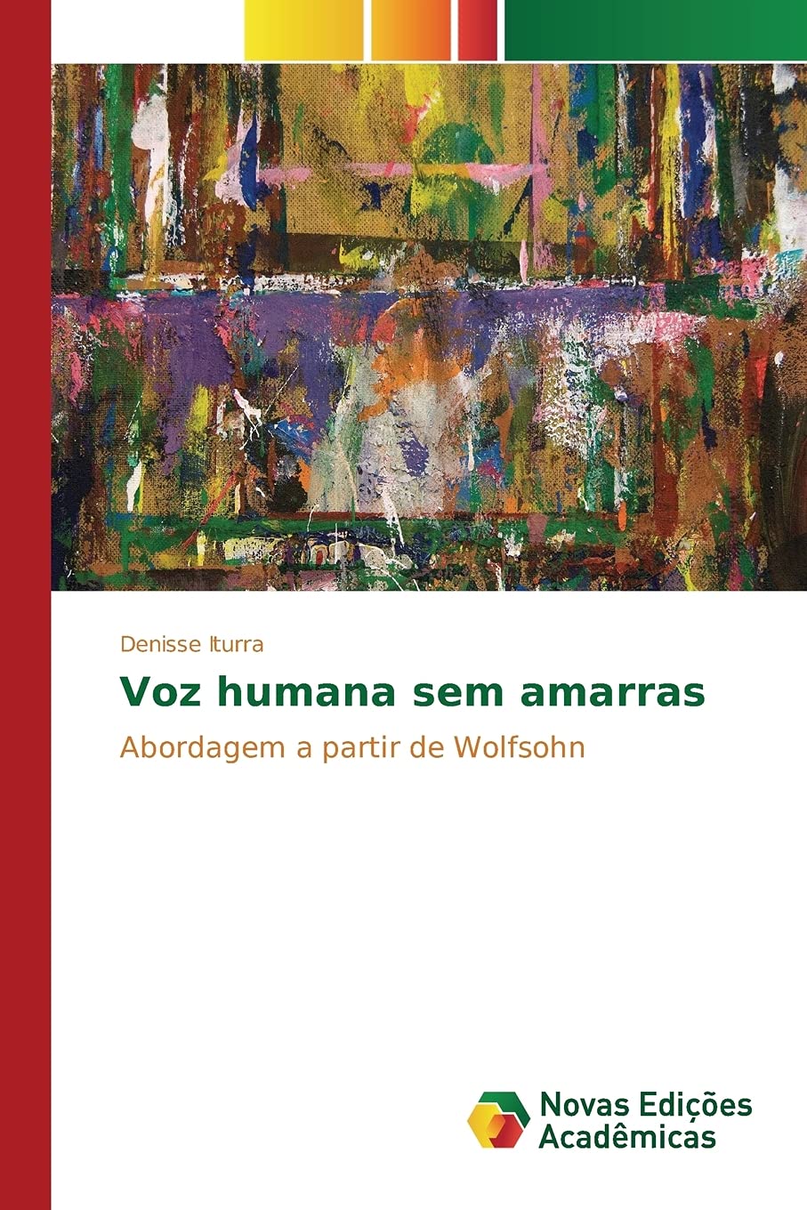 ler totalmente Voz humana sem amarras: Abordagem a partir de Wolfsohn