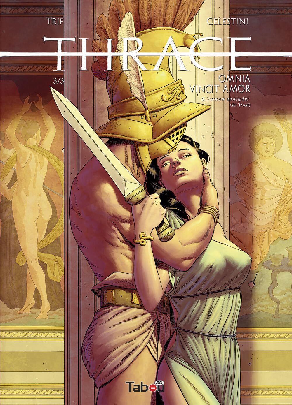 Thrace 03 : Omnia Vincit Amor (L'amour triomphe de tout)