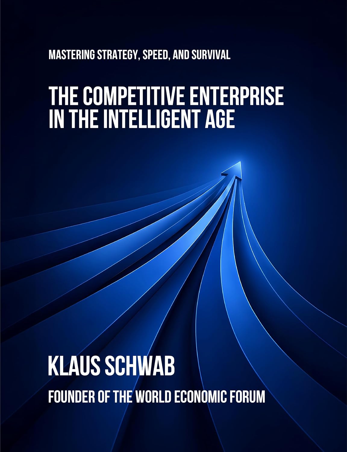 capítulo por capítulo baixar The Competitive Enterprise in the Intelligent Age: Mastering Strategy, Speed, and Survival (English Edition)
