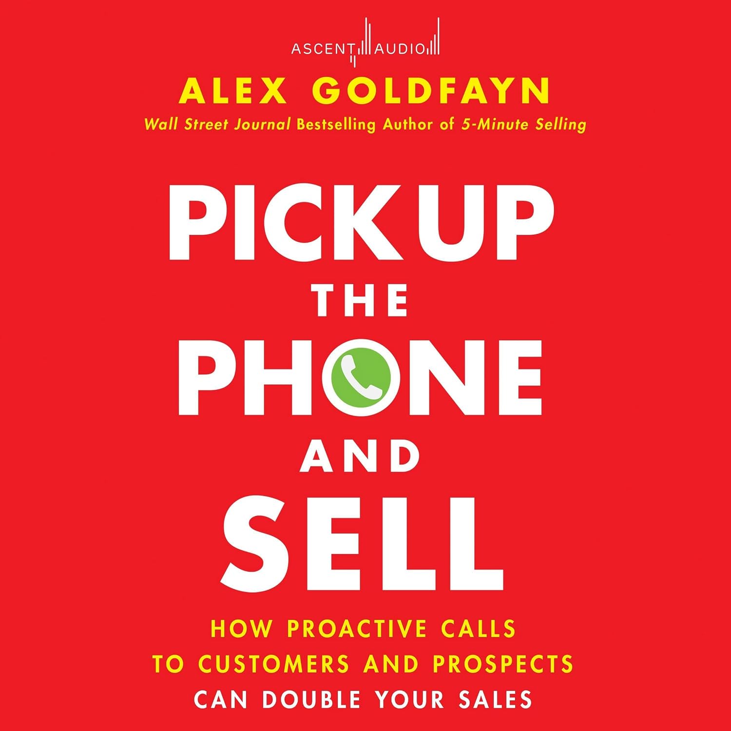 capítulo por capítulo baixar Pick Up the Phone and Sell: How Proactive Calls to Customers and Prospects Can Double Your Sales