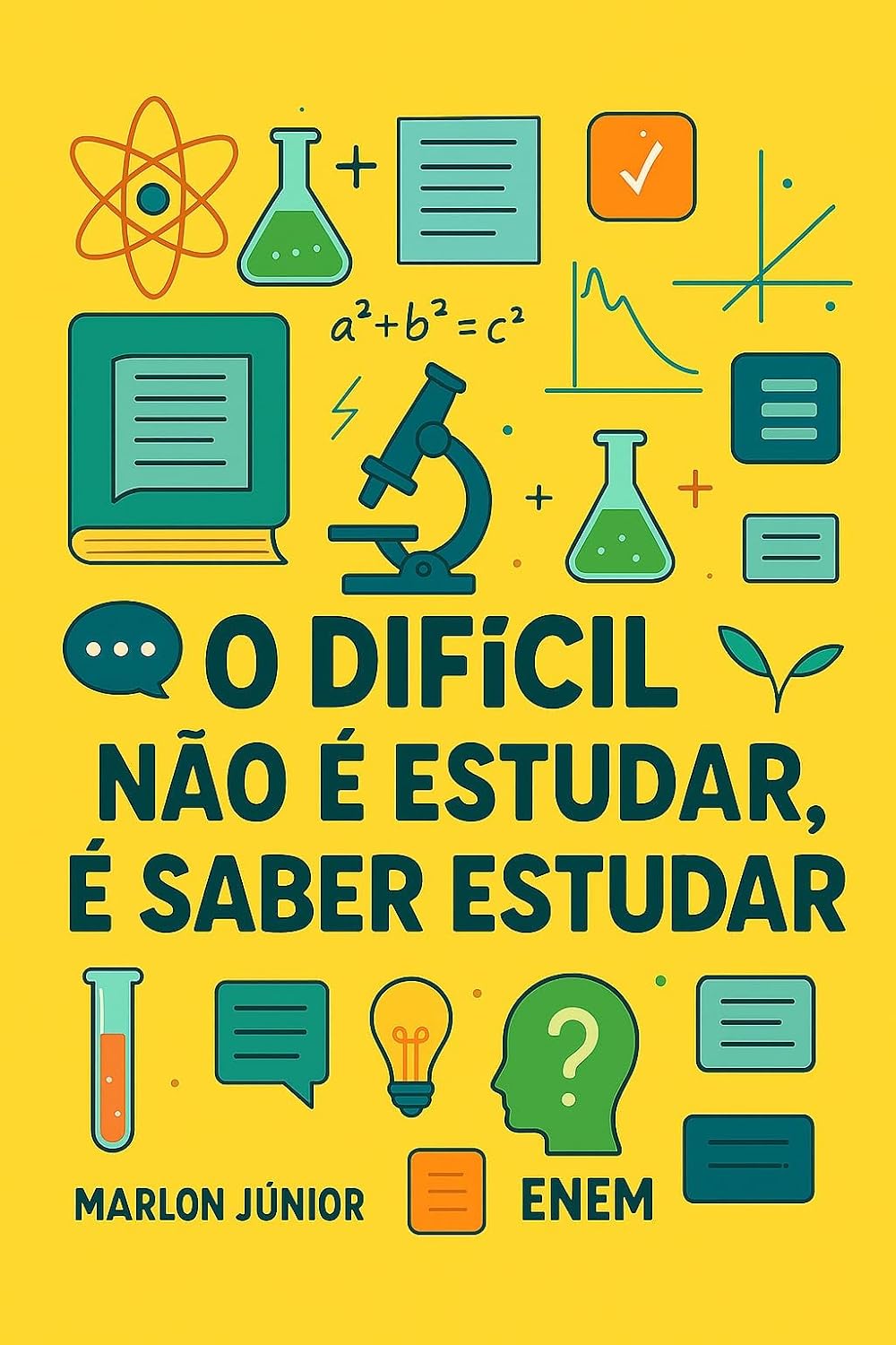 O difícil não é estudar, é saber estudar: Versão ENEM baixar o livro de graça