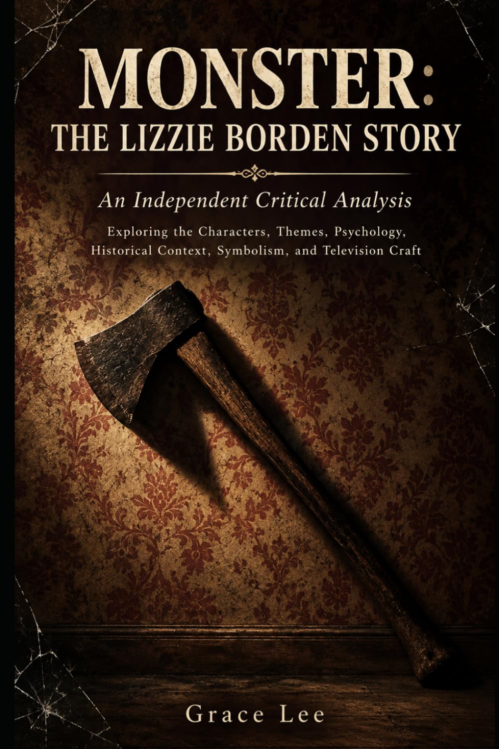 capítulo por capítulo baixar Monster: The Lizzie Borden Story — An Independent Critical Analysis: Exploring the Characters, Themes, Psychology, Historical Context, Symbolism, and Television Craft