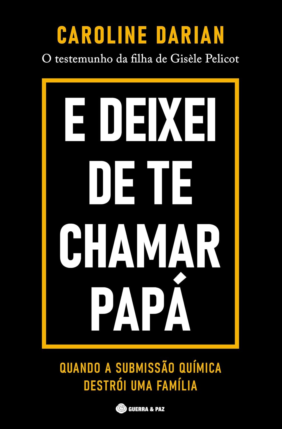 E DEIXEI DE TE CHAMAR PAPÁ baixar o livro de graça