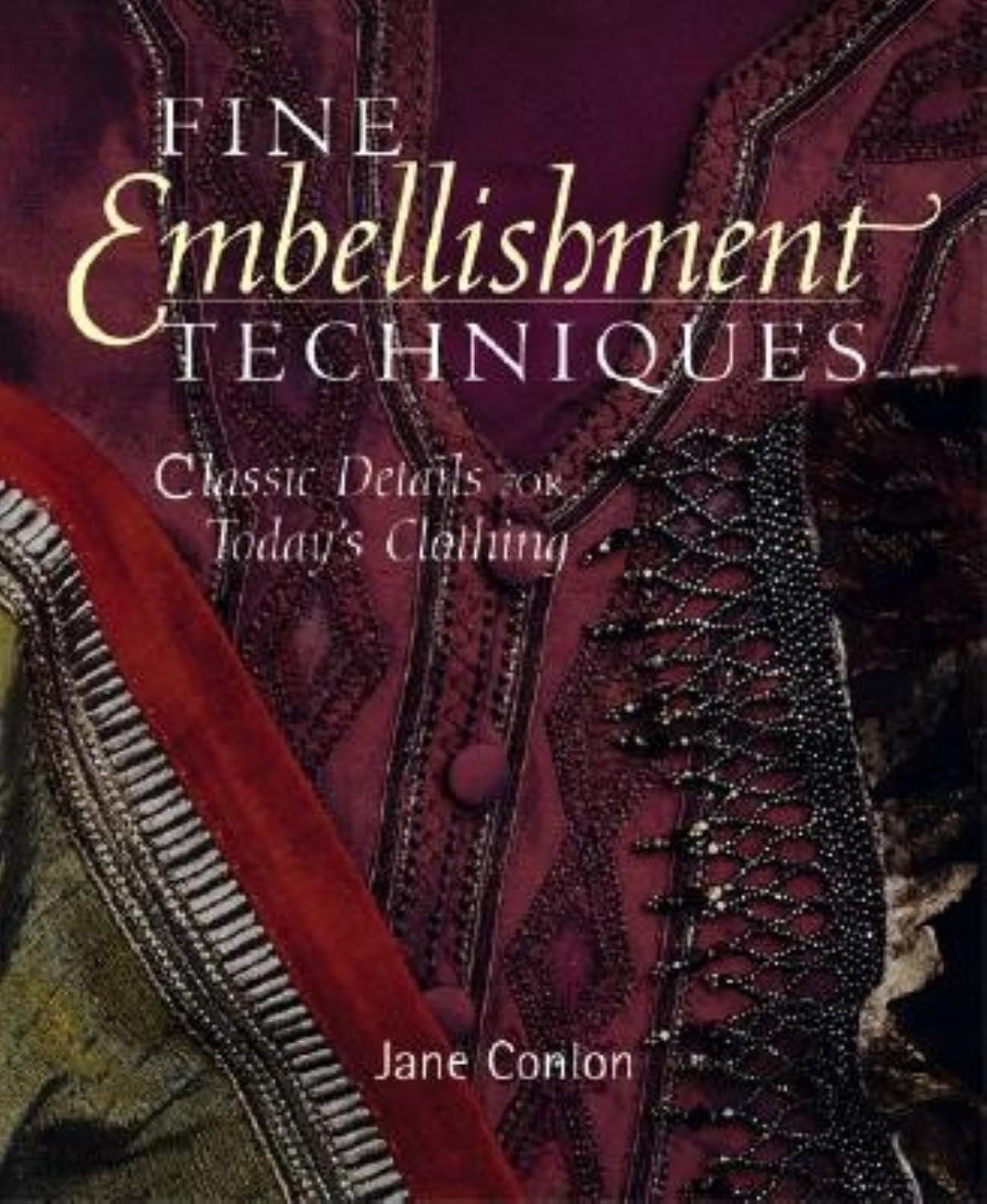 Fine Embellishment Techniques: Classic Details for Today's Clothing baixar livro de graça