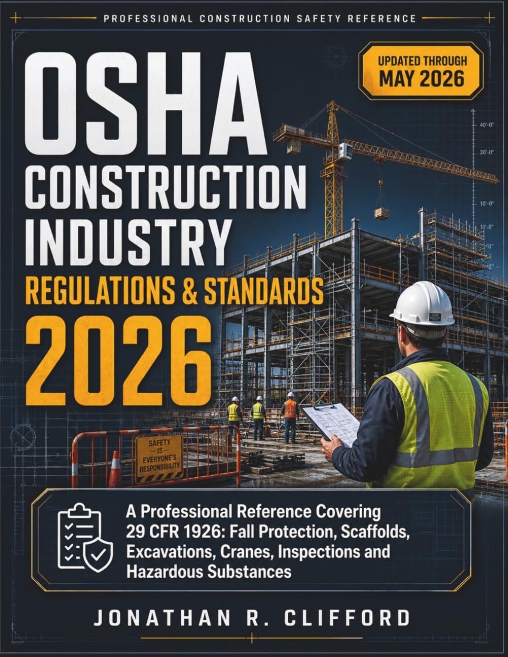 ler totalmente OSHA Construction Industry Regulations & Standards 2026: A Professional Reference Covering 29 Cfr 1926: Fall Protection, Scaffolds, Excavations, Cranes, Inspections and Hazardous Substances: 1