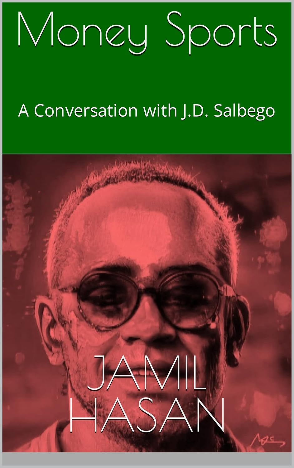 ler totalmente Money Sports: A Conversation with J.D. Salbego (Crypto Hipster’s Silhouettes) (English Edition)