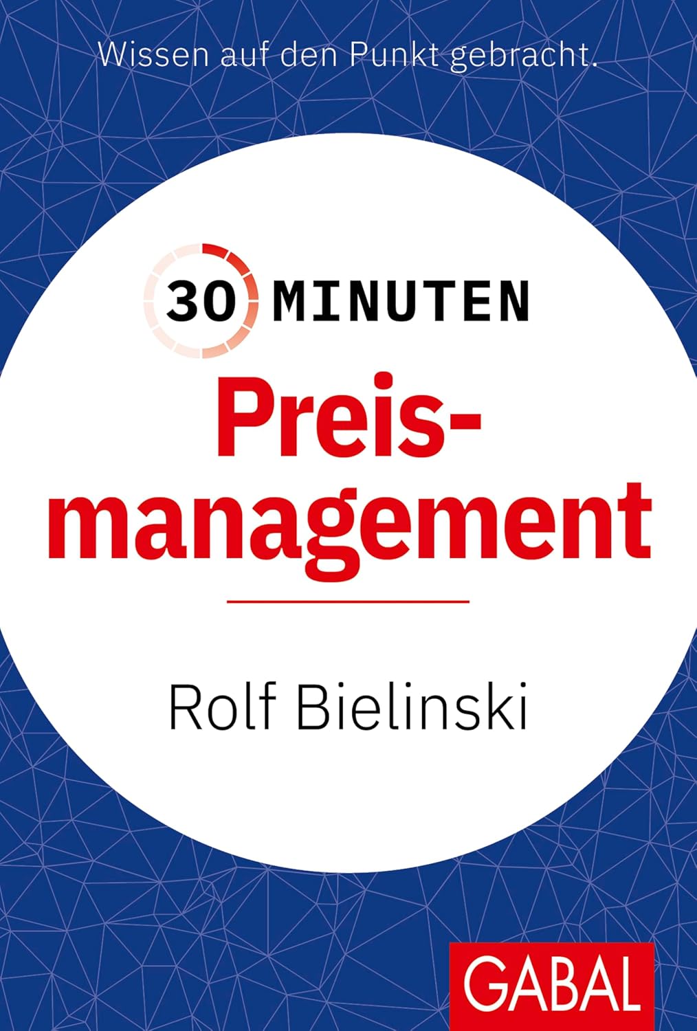 30 Minuten Preismanagement (German Edition)