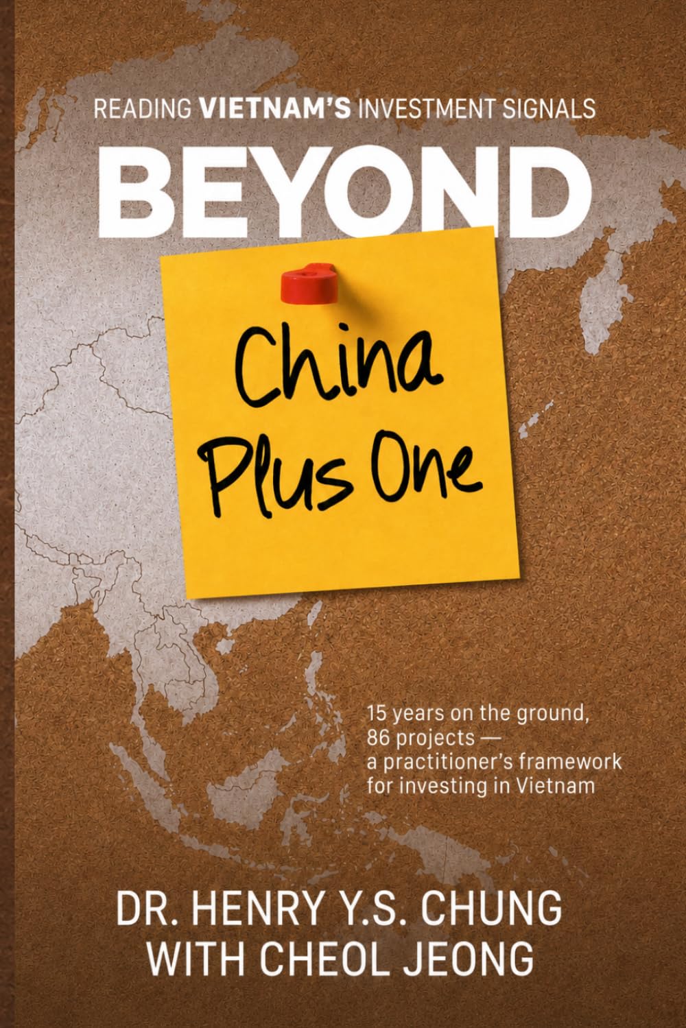 Beyond China Plus One: Reading Vietnam's Investment Signal (The Frontier Decade: An Investment Thesis) baixar livro de graça