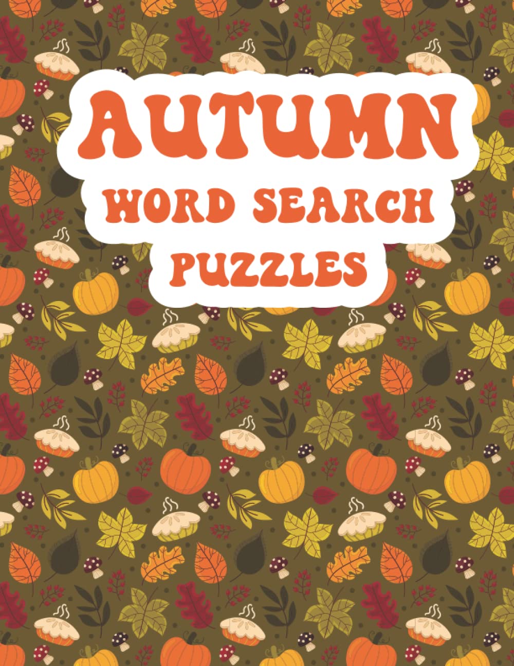 capítulo por capítulo baixar Autumn Word Search Puzzle Book: Fun and Relaxing Autumn Word Search Puzzle Book for Adults and seniors. Perfect Gift For Fall Season for friends and family.