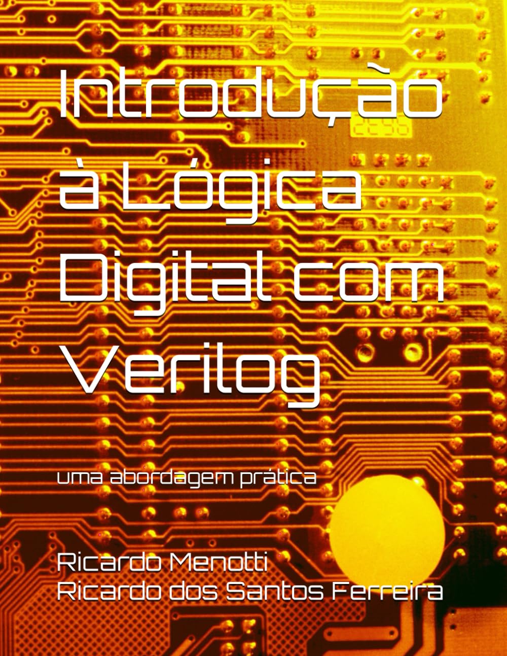 Introdução à Lógica Digital com Verilog: uma abordagem prática (Portuguese Edition) baixar livro de graça