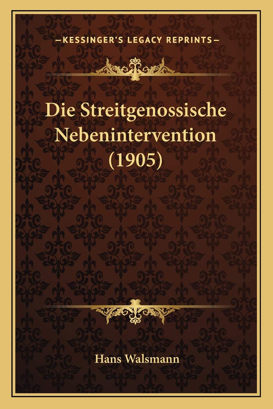 Die Streitgenossische Nebenintervention (1905)