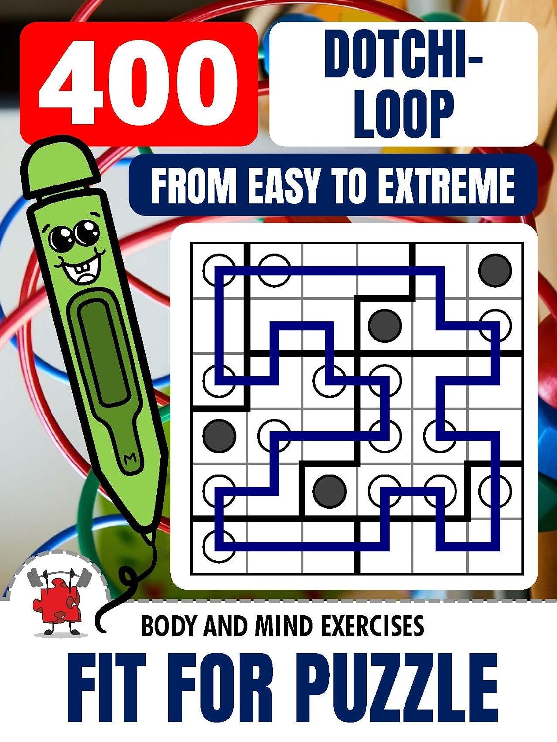 ler totalmente DOTCHI LOOP 400 Logic Based Puzzles - Easy To Extreme Difficulty - Fit For Puzzle Edition (Kindle Scribe Only) (GET FIT WITH LOGIC BASED PUZZLES) (English Edition)
