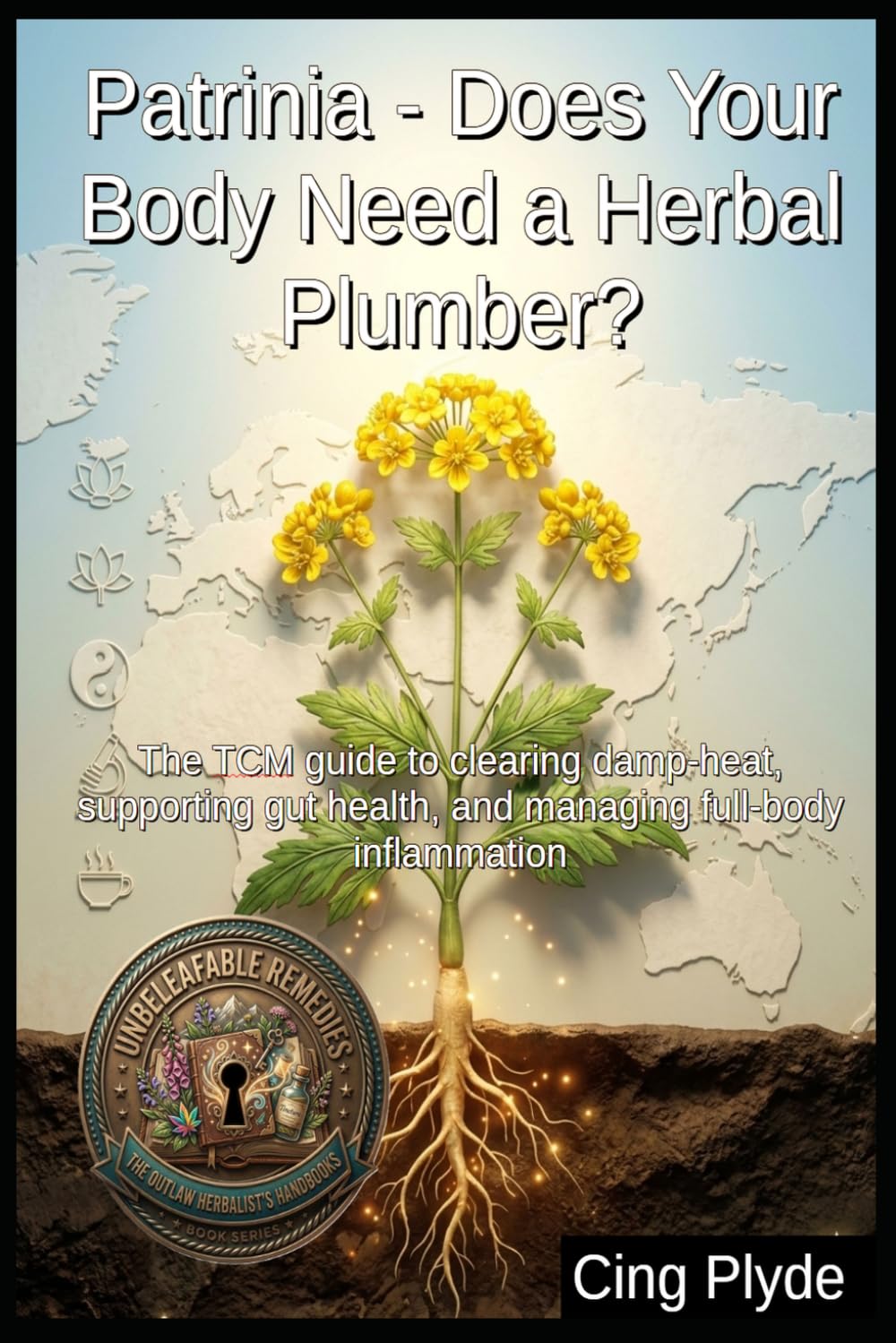Patrinia - Does Your Body Need a Herbal Plumber?: The TCM guide to clearing damp-heat, supporting gut health, and managing full-body inflammation... Remedies: The Outlaw Herbalist's Handbooks) baixar livro de graça