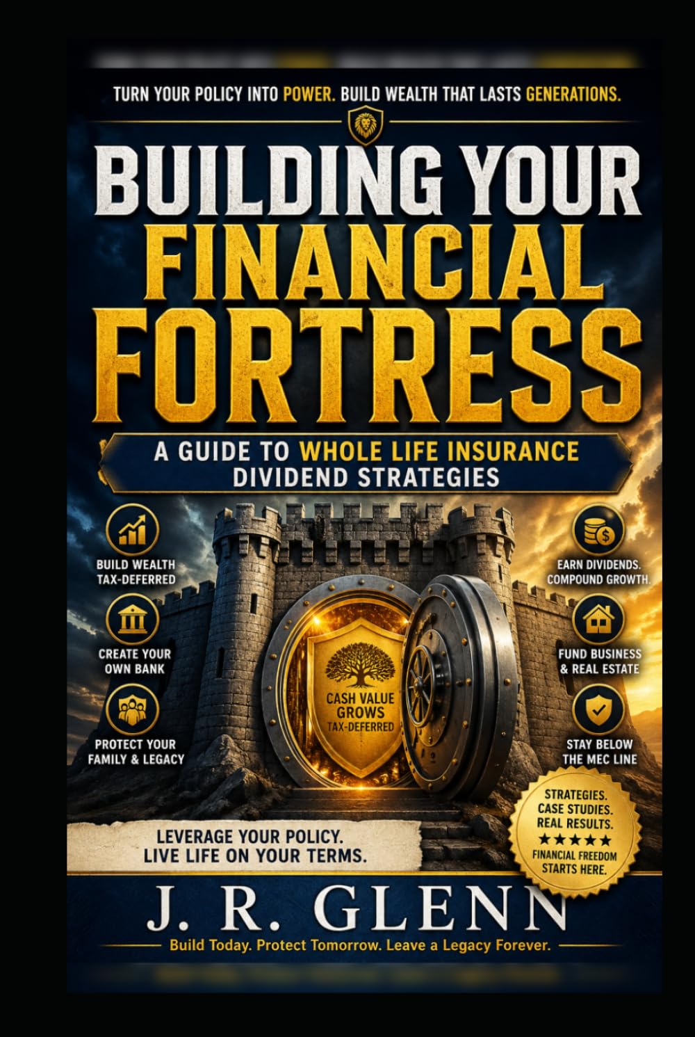 ler totalmente Building Your Financial Fortress: A Guide to Whole Life Insurance Dividend Strategies