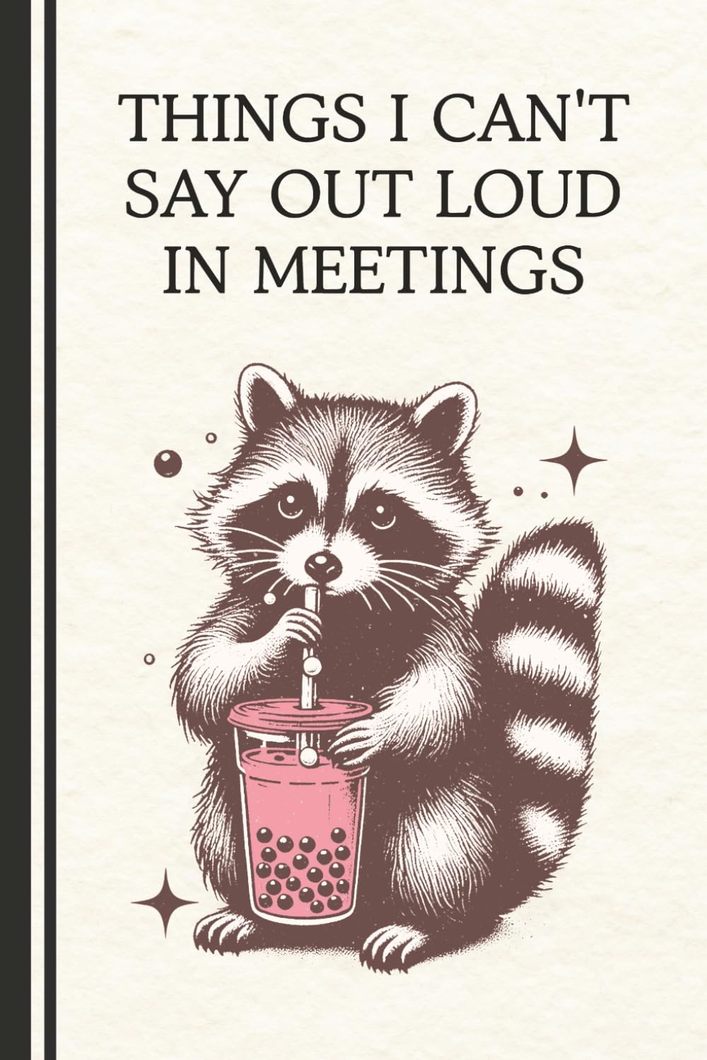 ler totalmente Things I Can't Say Out Loud In Meetings Notebook: Unleash Your Inner Thoughts with This Funny Journal, Perfect Gift for Colleagues and Coworkers