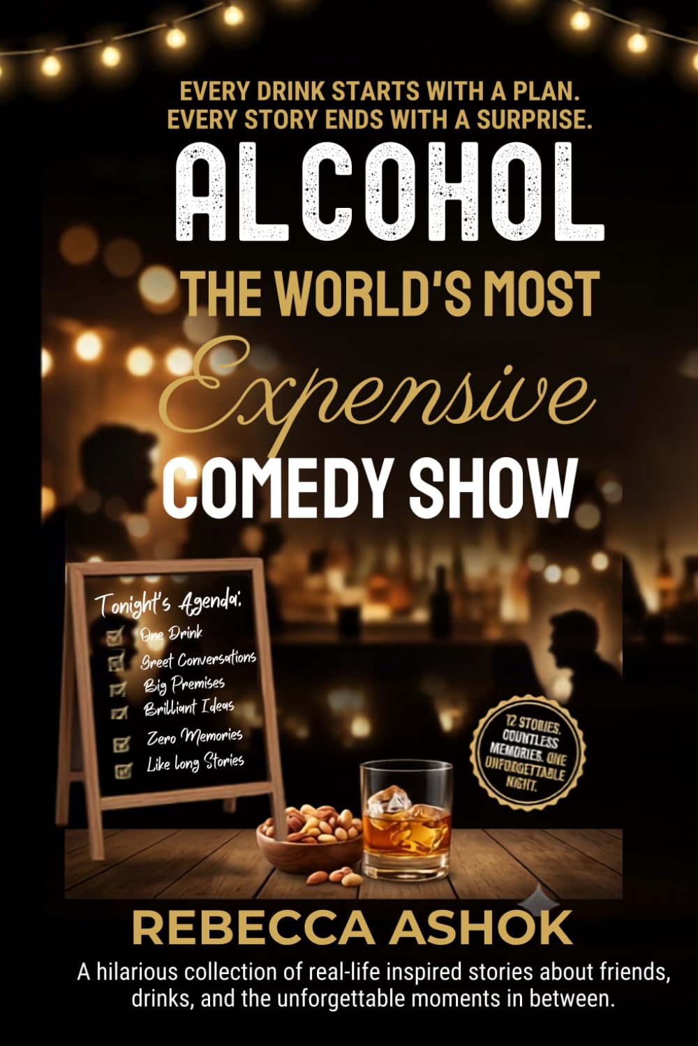 ler totalmente Alcohol: The World's Most Expensive Comedy Show