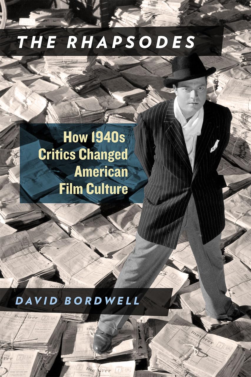 The Rhapsodes: How 1940s Critics Changed American Film Culture baixar livro de graça