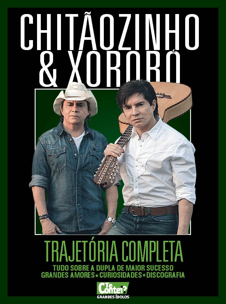 Te Contei Grandes Ídolos ed.05 Chitãozinho & Xororó