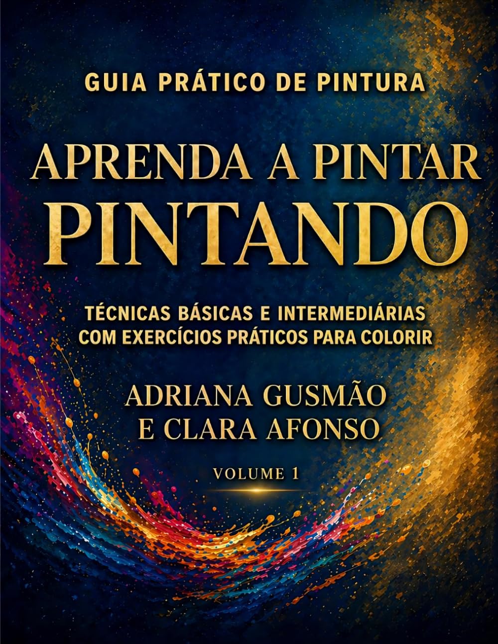 Aprenda a Pintar Pintando: Técnicas Básicas e Intermediárias com Exercícios Práticos para Colorir (Portuguese Edition) baixar livro de graça