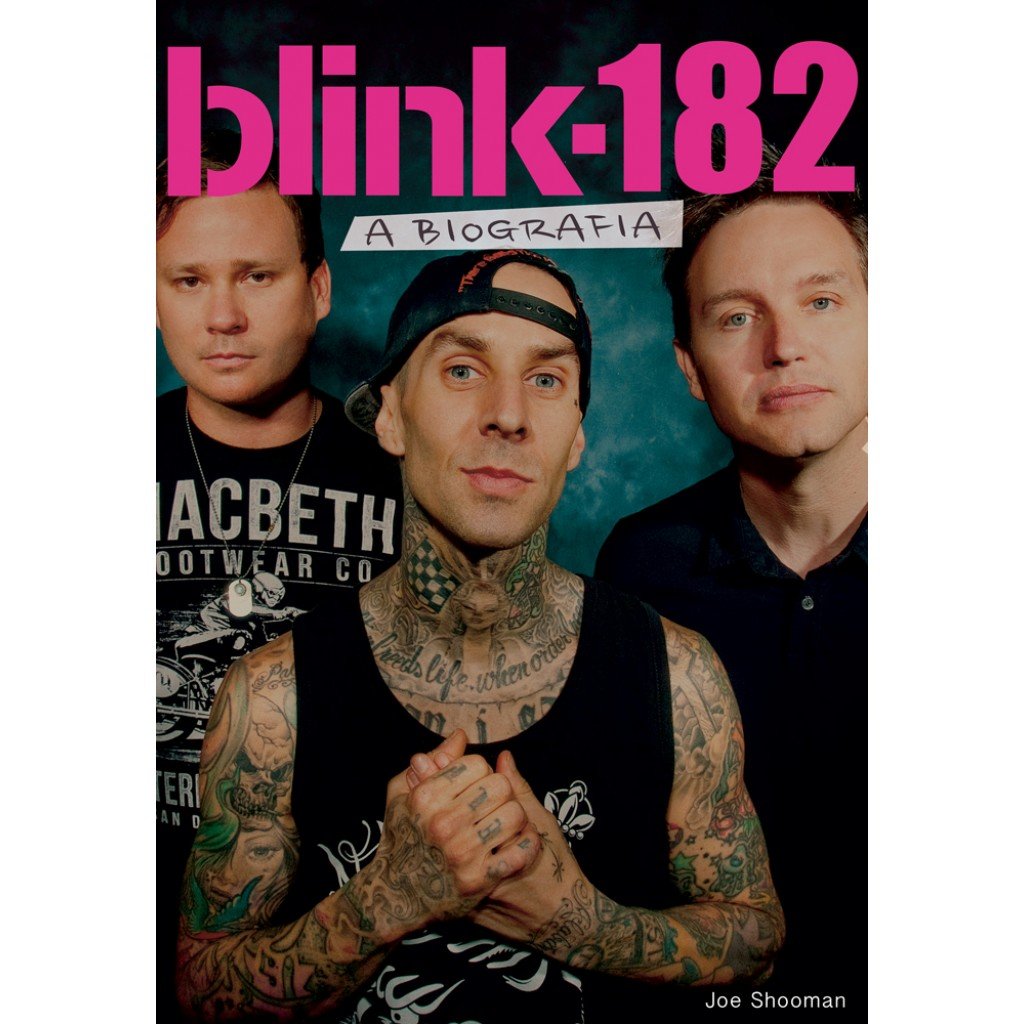 Blink 182. A Biografia