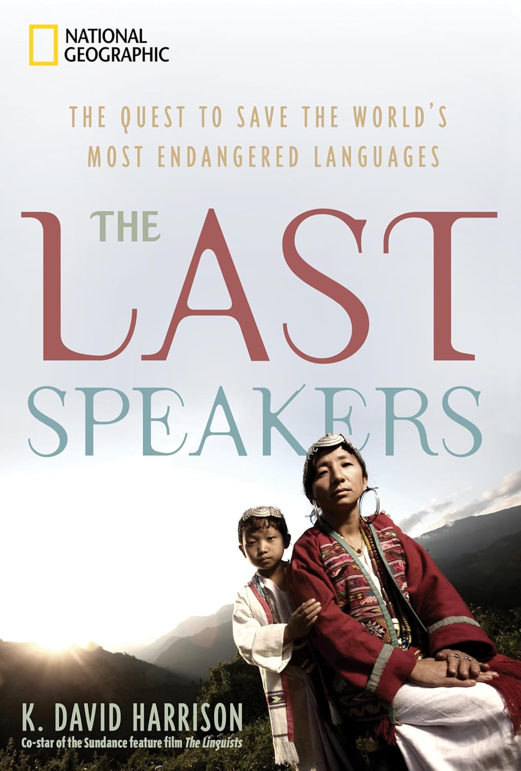 The Last Speakers: The Quest to Save the World's Most Endangered Languages (English Edition) baixar livro de graça