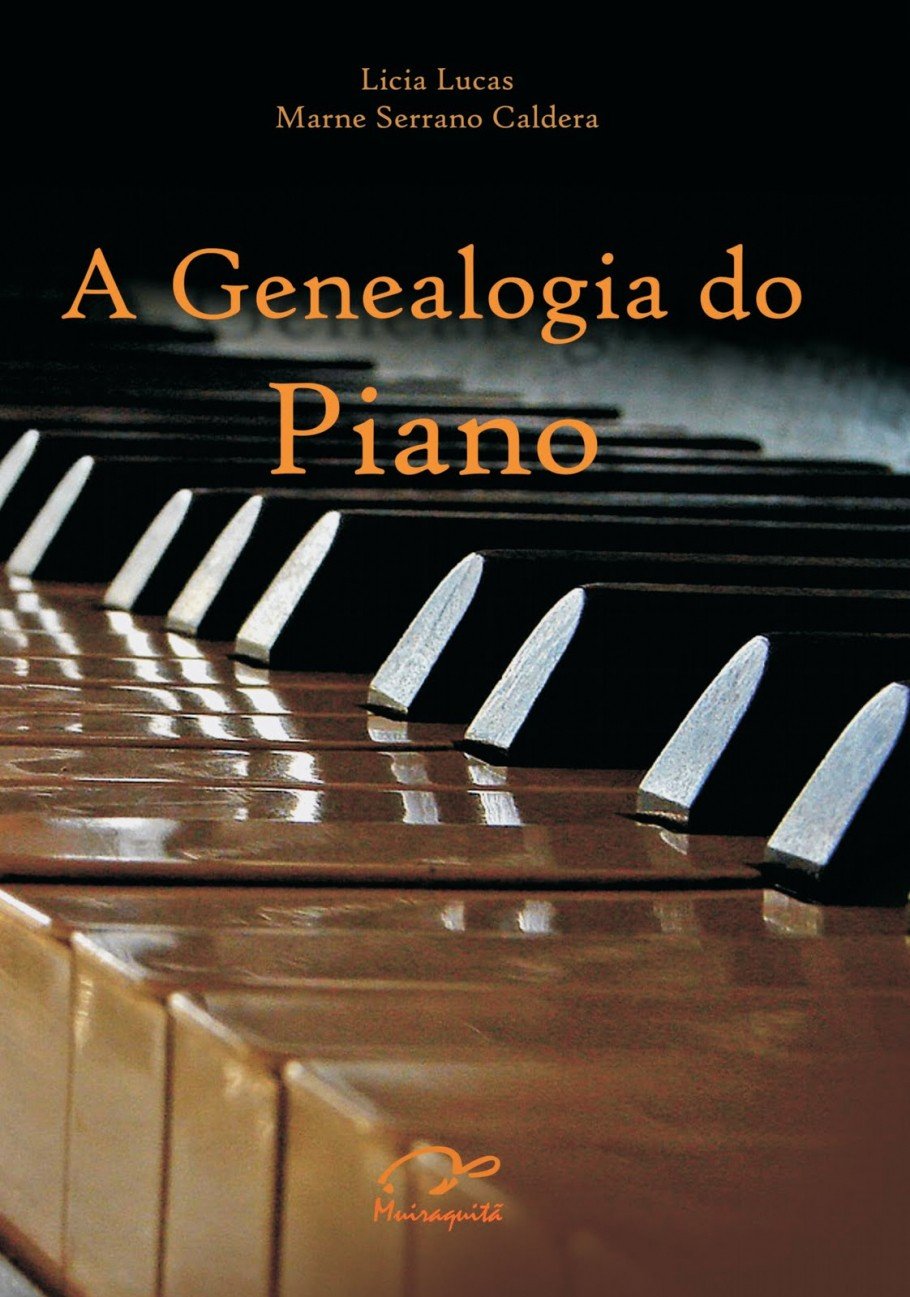 ler totalmente A genealogia do piano: o desenvolvimento das escolas pianísticas no mundo