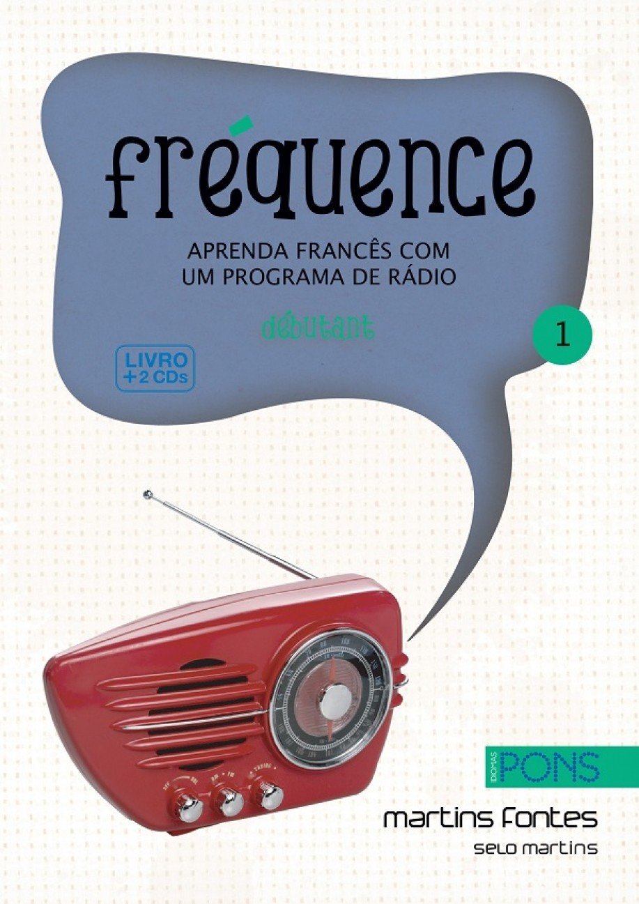 Fréquence: aprenda francês com um programa de rádio - Debutant (Volume 1) baixar o livro de graça