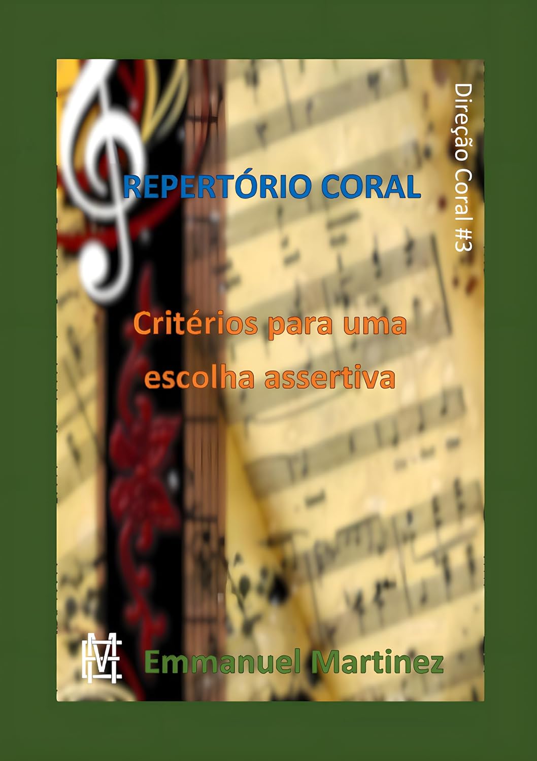 Repertório Coral: Critérios para uma escolha assertiva (Direção Coral Livro 3) baixar livro de graça