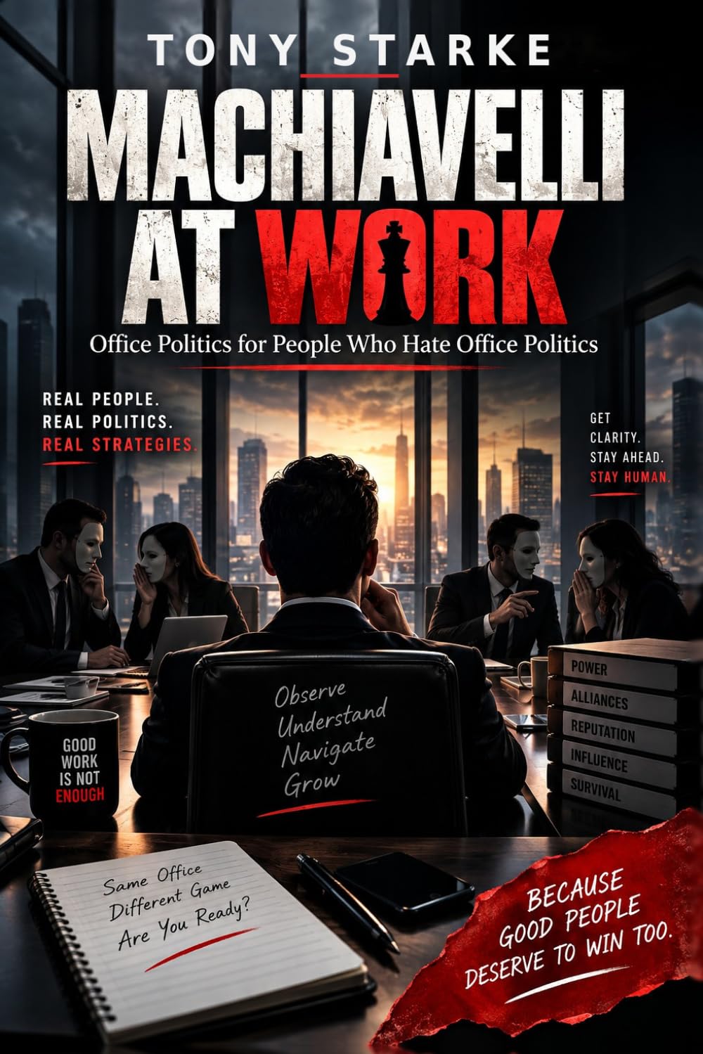 Machiavelli At Work: Office Politics for People Who Hate Office Politics baixar livro de graça