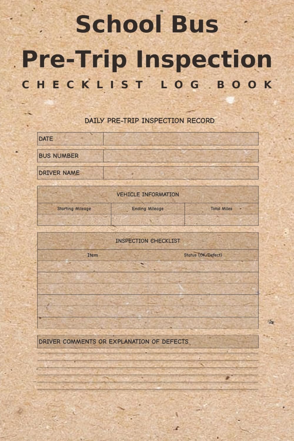 ler totalmente School Bus Pre-Trip Inspection Checklist Log Book: Daily Vehicle Inspection Record for Drivers & Transportation Teams | Ensure Safety Compliance & Consistent Walk-Around Documentation