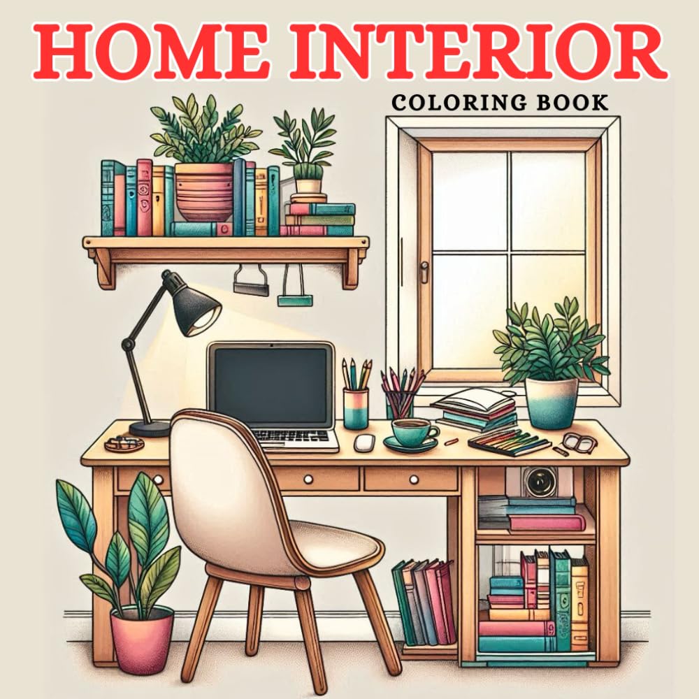 capítulo por capítulo baixar Home Interior Coloring Book for Adults: Cozy Rooms, Beautiful House Designs, Relaxing Home Scenes to Color and Enjoy - Adult Coloring Book (Bold and Easy Coloring Books)