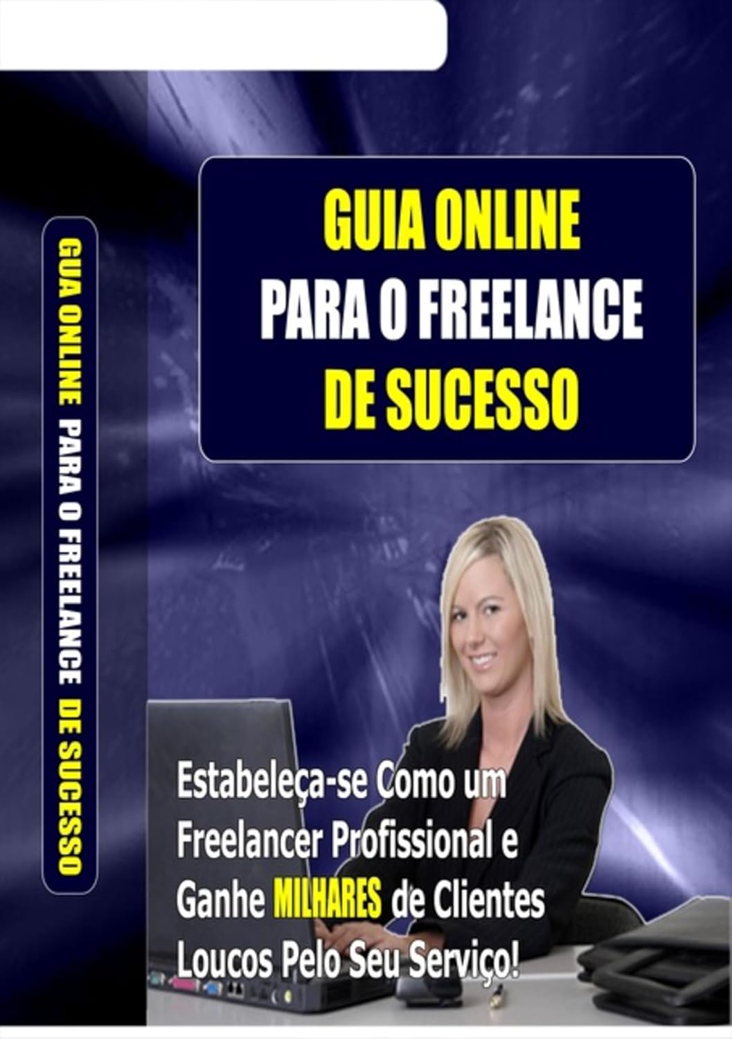 ler totalmente Guia Online Para O Freelance De Sucesso
