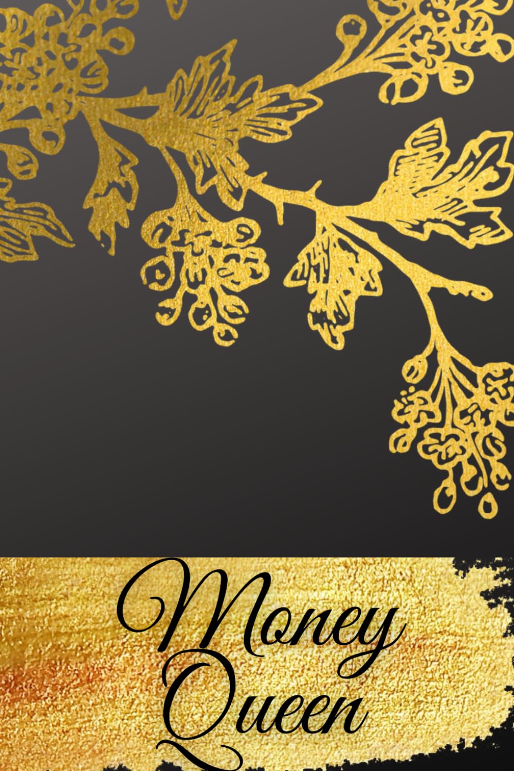 ler totalmente The Money Queen Notebook: Motivational Notebook, Inspirational Journal - Notebook to Write In for, Diary, The Perfect Gift for Woman, Money energy, Money Queen, buisnesswoman,