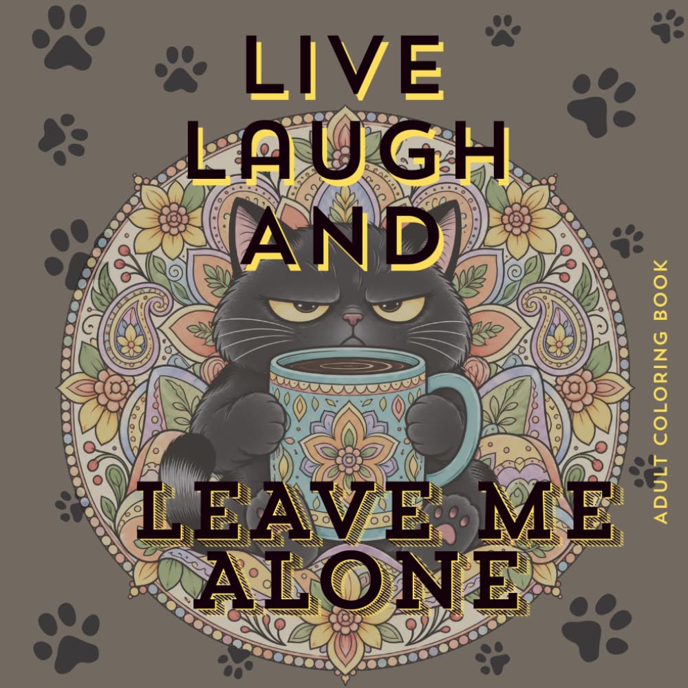 capítulo por capítulo baixar LIVE LAUGH AND LEAVE ME ALONE: CAT MANDALAS
