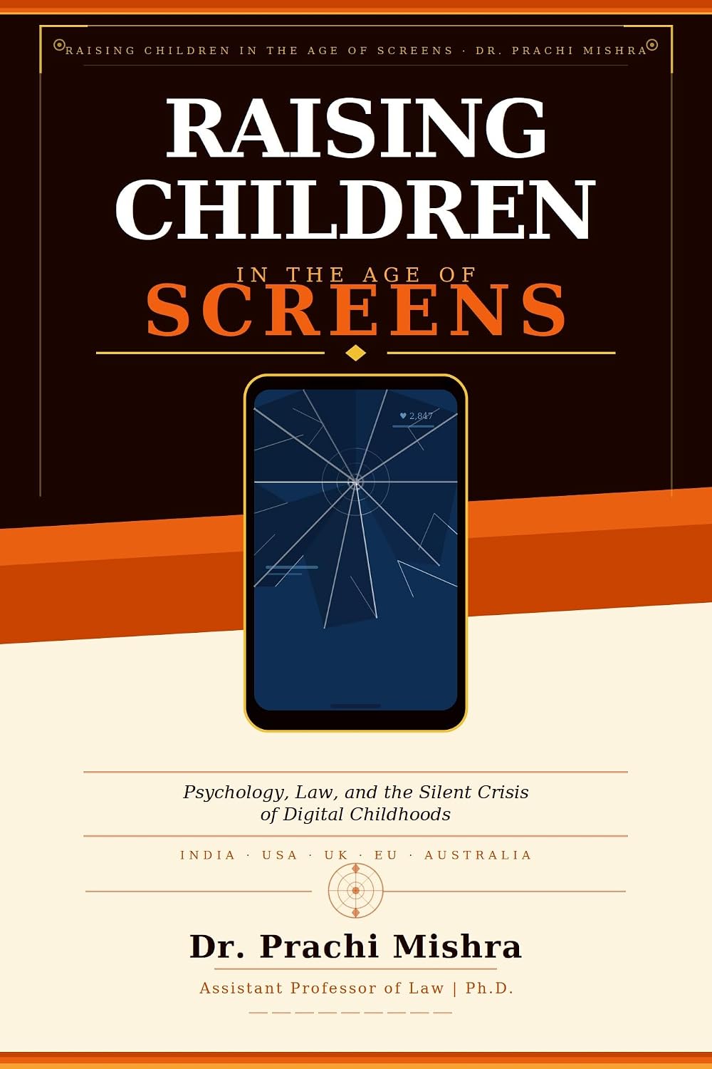 ler totalmente Raising Children in the Age of Screens: Psychology, Law, and the Silent Crisis of Digital Childhoods (English Edition)