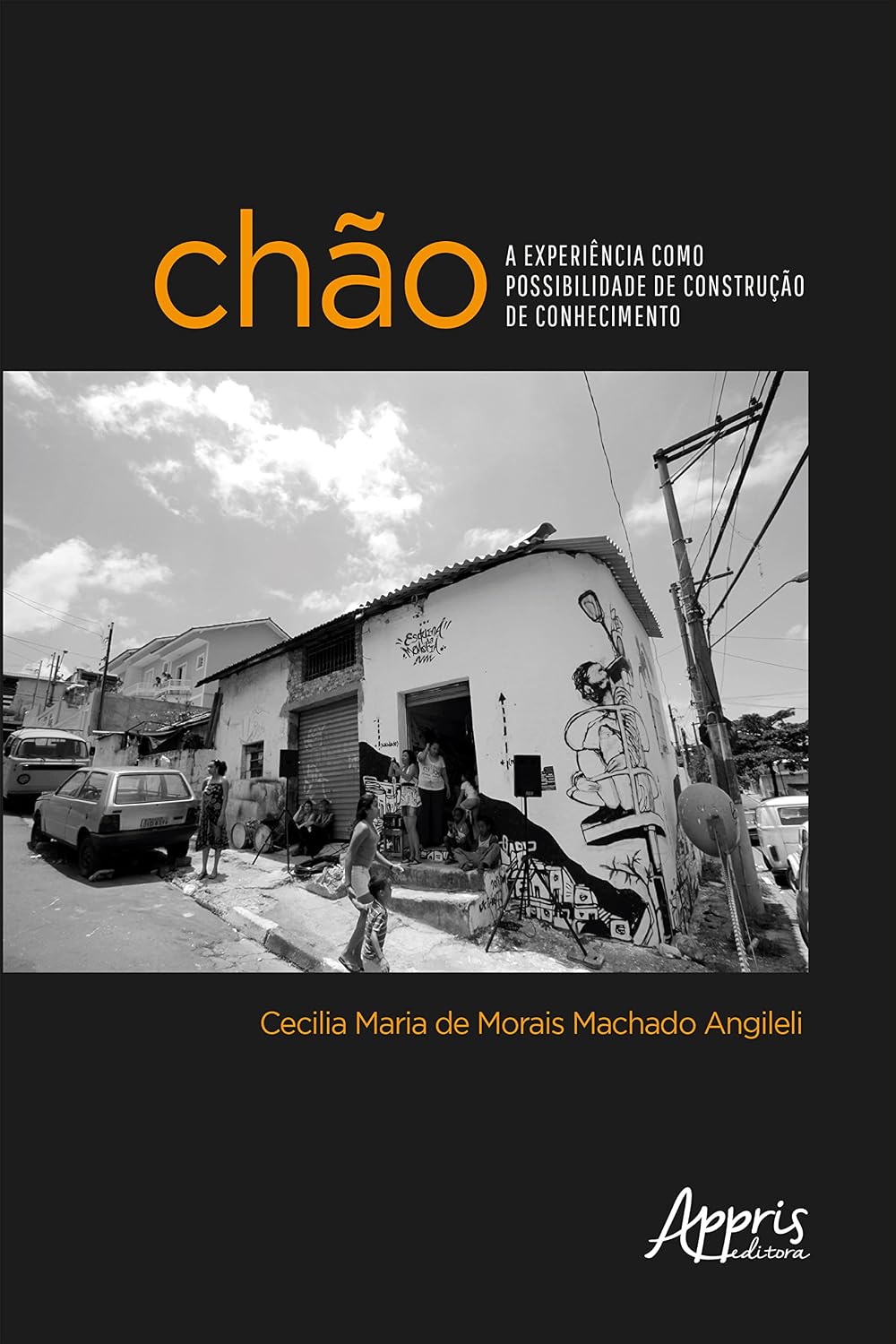 Chão: A Experiência como Possibilidade de Construção de Conhecimento