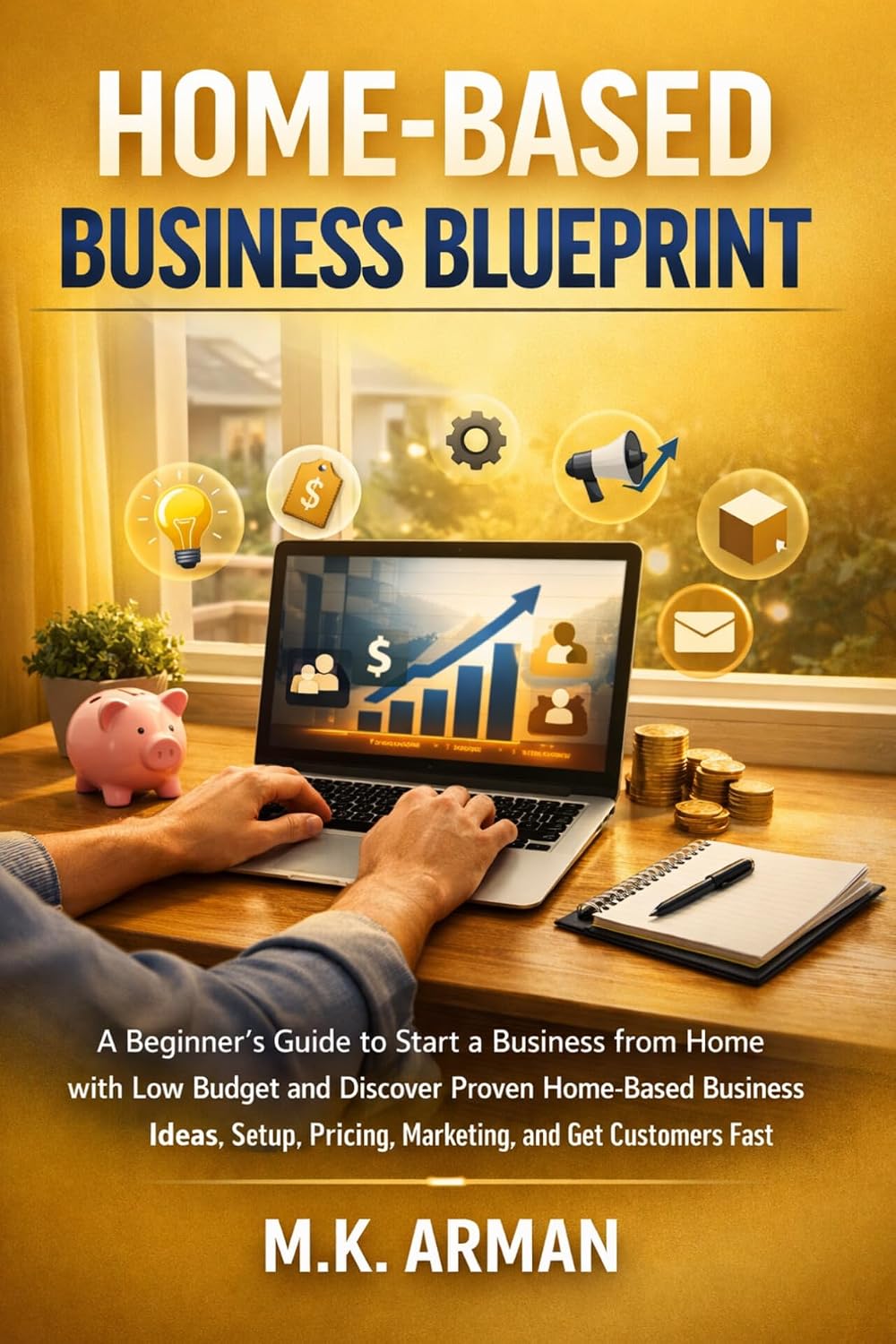 Home-Based Business Blueprint: A Beginner’s Guide to Start a Business from Home with Low Budget and Discover Proven Home-Based Business Ideas, Setup, Pricing,... from Home Series Book 1) (English Edition) baixar livro de graça