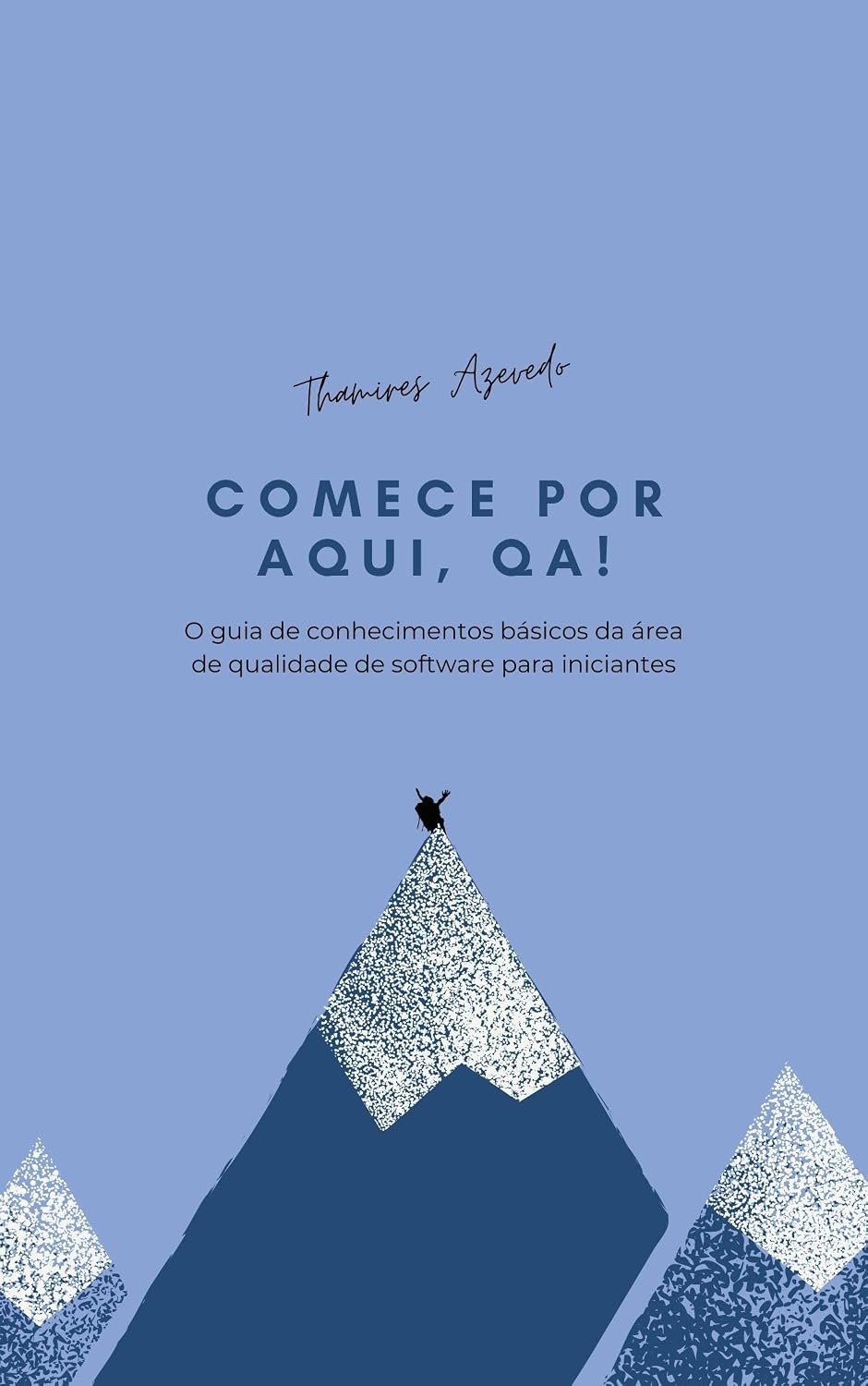 Comece por aqui, qa!: o guia de conhecimentos básicos da área de qualidade de software para iniciantes baixar livro de graça