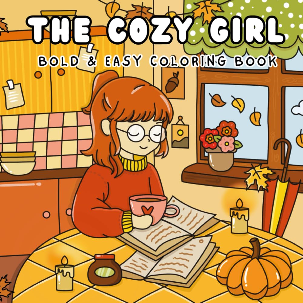 ler totalmente The Cozy Girl Coloring Book: Bold and Easy Designs in Cozy Hygge Moments for Adults and Teens: Simple and Cute Illustrations for Relaxation and Stress Relief (Comfy and Cozy)